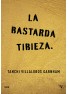 La bastarda tibieza