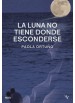 La luna no tiene donde esconderse