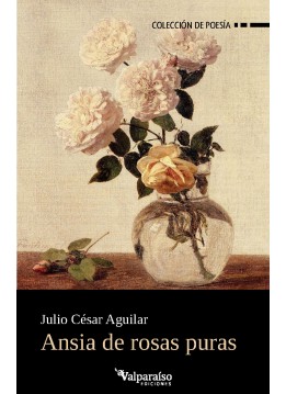 590. Ansia de rosas puras