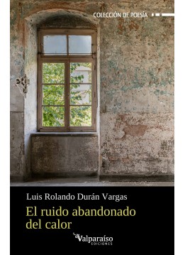 589. El ruido abandonado del calor