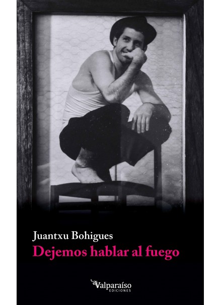 Dejemos hablar al fuego