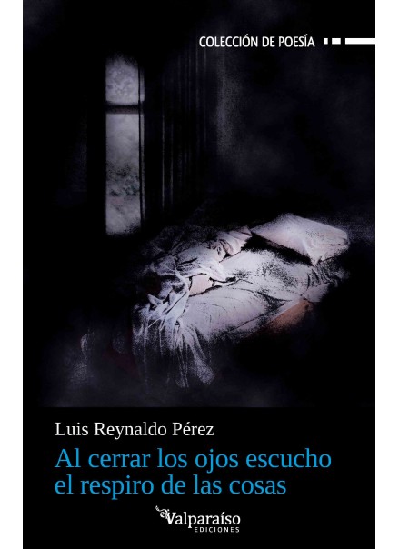 632. Al cerrar los ojos escucho el respiro de las cosas