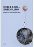 HUELE A SOL, SABE A LUNA