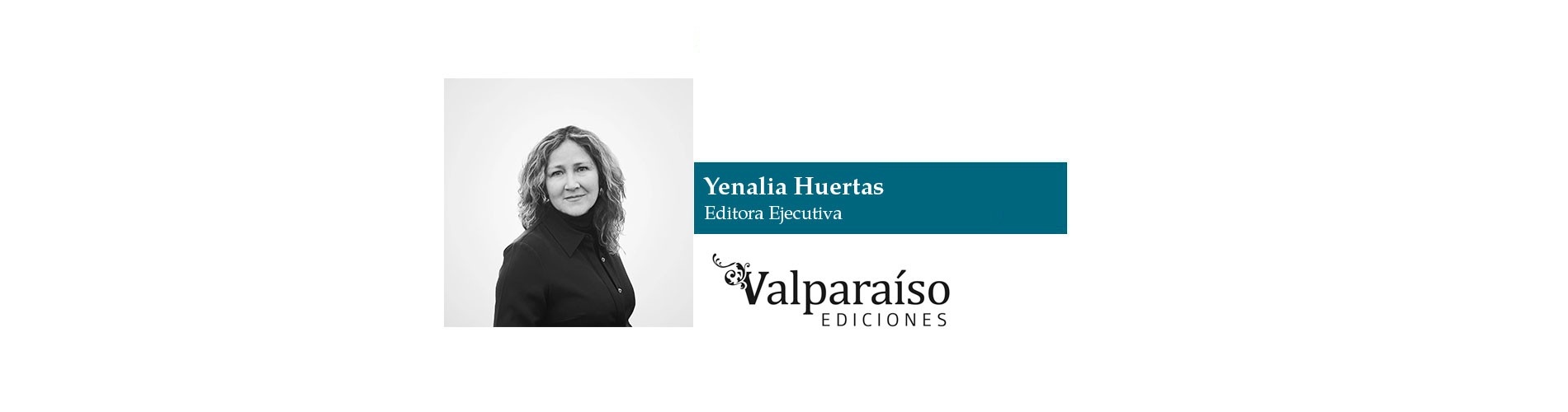 Yenalia Huertas - Editora Ejecutiva